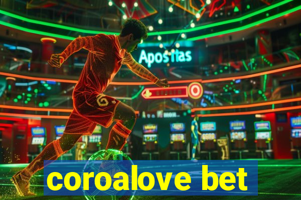 coroalove bet